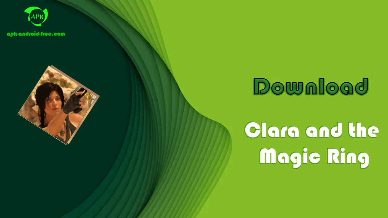 Clara and the Magic Ring MOD APK_apk-android-free.com2