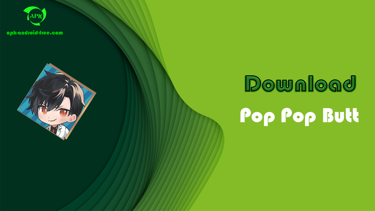 Pop Pop Butt APK