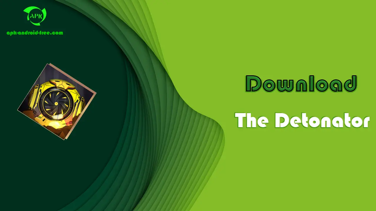 The Detonator apk apk android free.com2 The Detonator apk_apk-android-free.com2