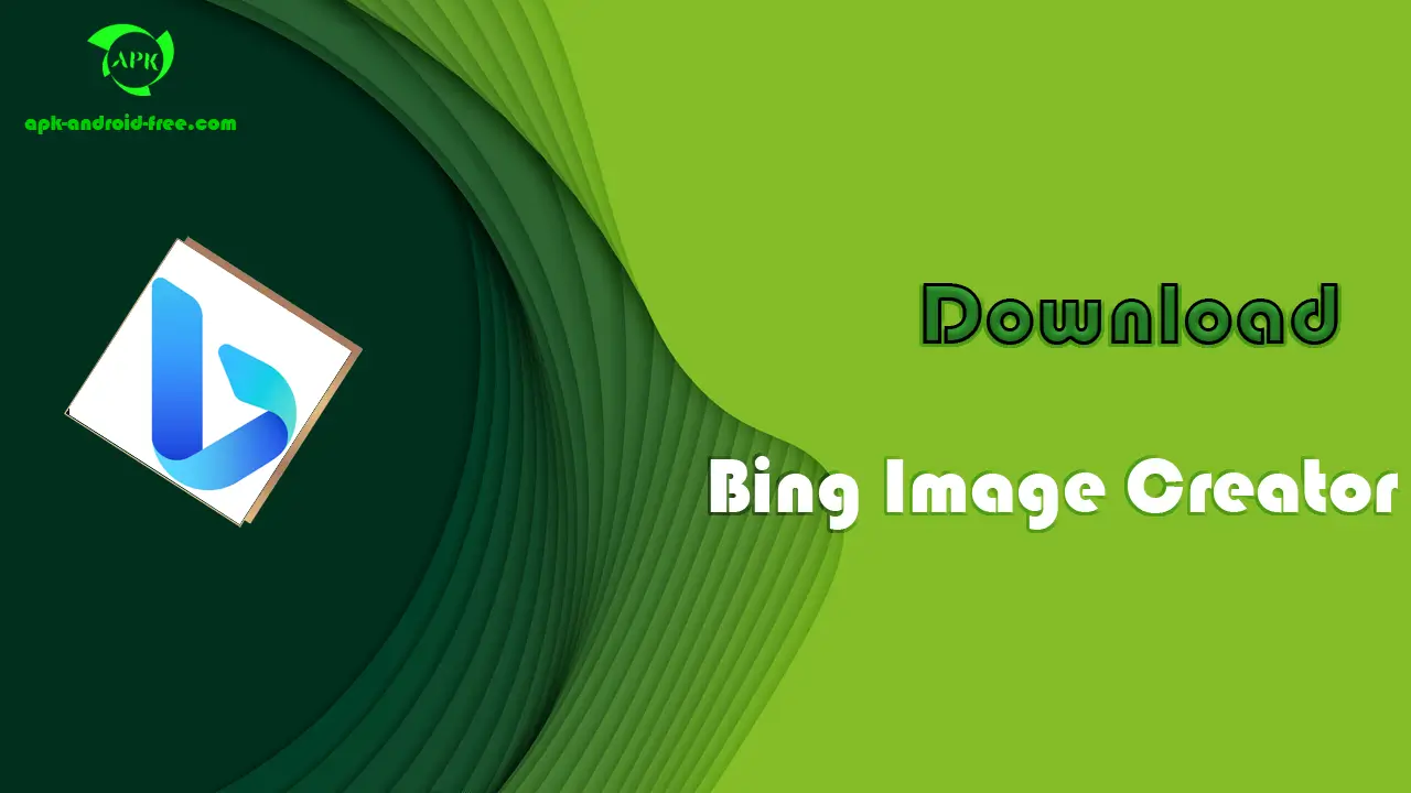 Bing Image Creator APK
