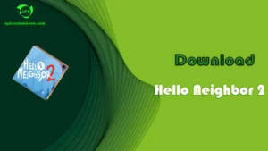 Download Hello Neighbor 2 APK 1