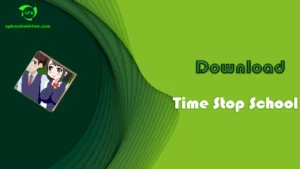 Download Time Stop School APK 1
