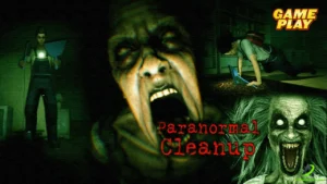 Download Paranormal Cleanup APK Latest Version (Free) 3