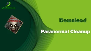 Download Paranormal Cleanup APK Latest Version (Free) 1