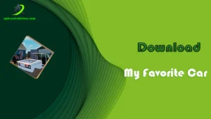 Download My Favorite Car APK Latest Version (Free) 1