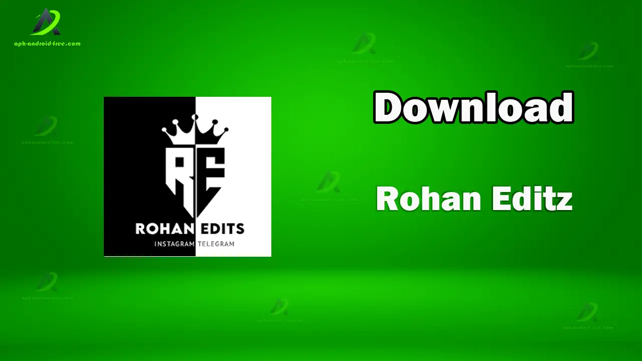 Rohan Editz APK For Android