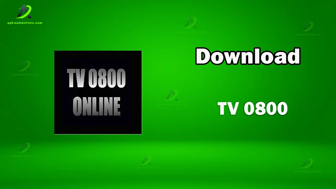 TV 0800 APK For Android